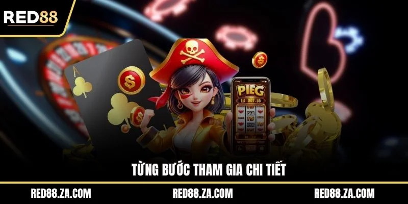 Từng bước tham gia chi tiết